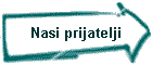 Nasi prijatelji
