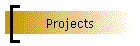 Projects